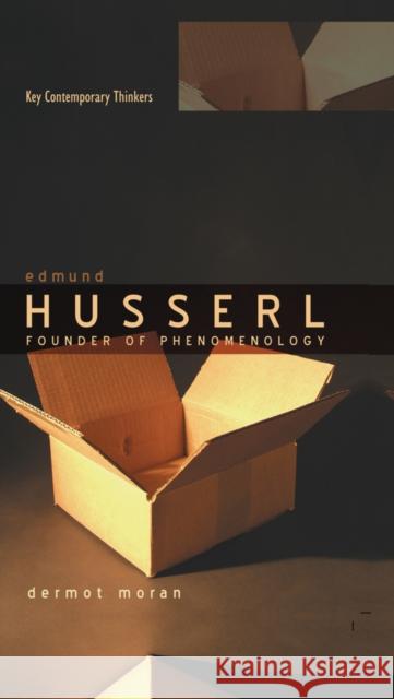 Edmund Husserl: Founder of Phenomenology Moran, Dermot 9780745621210