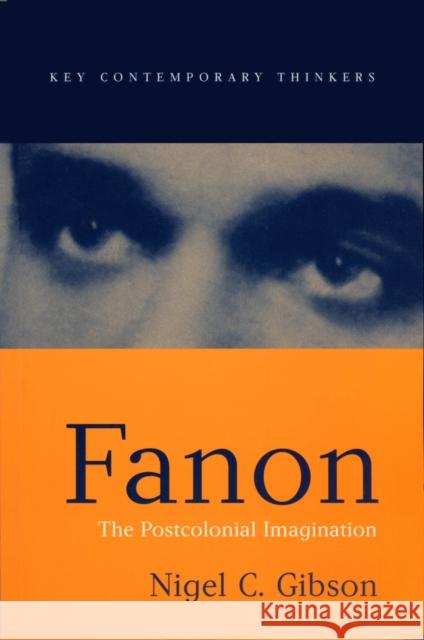 Fanon: A Reader Gibson, Nigel C. 9780745622613