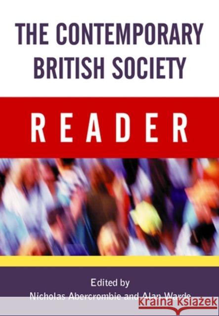 The Contemporary British Society Reader Nicholas Abercrombie Alan Warde 9780745622620 Polity Press
