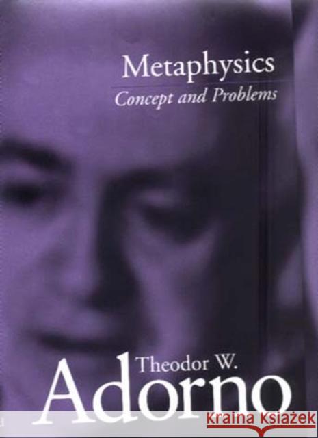 Metaphysics : Concept and Problems Theodor W. Adorno 9780745622750 Polity Press