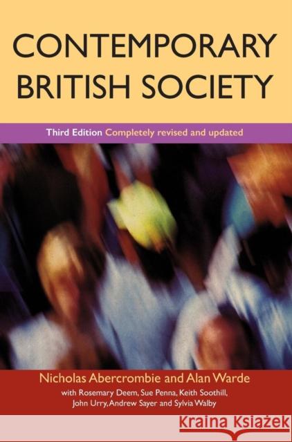 Contemporary British Society Nicholas Abercrombie Alan Warde Rosemary Deem 9780745622965 Polity Press