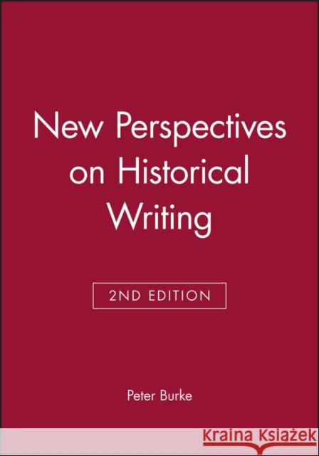 New Perspectives on Historical Writing Peter Burke 9780745624280 0