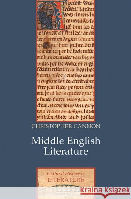 Middle English Literature: A Cultural History Cannon, Christopher 9780745624426