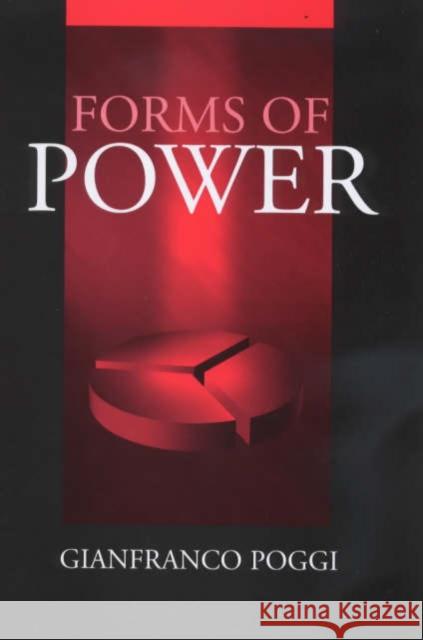 Forms of Power Gianfranco Poggi 9780745624754