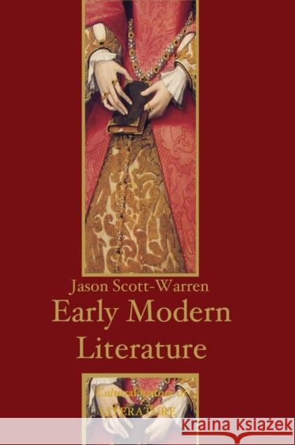 Early Modern English Literature Jason Scott-Warren 9780745627526