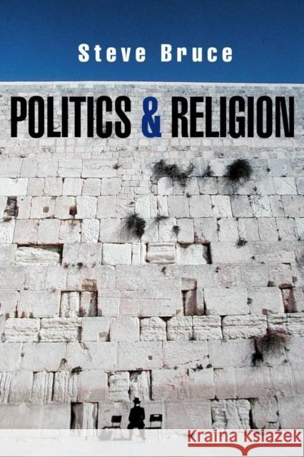 Politics and Religion Steve Bruce 9780745628202