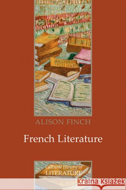 French Literature: A Cultural History Finch, Alison 9780745628400