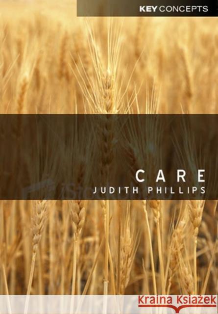 Care Judith Phillips 9780745629766 Polity Press