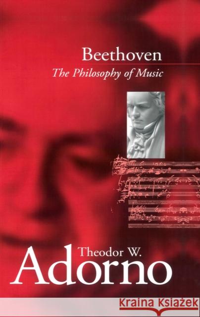 Beethoven: The Philosophy of Music Adorno, Theodor W. 9780745630458 Polity Press