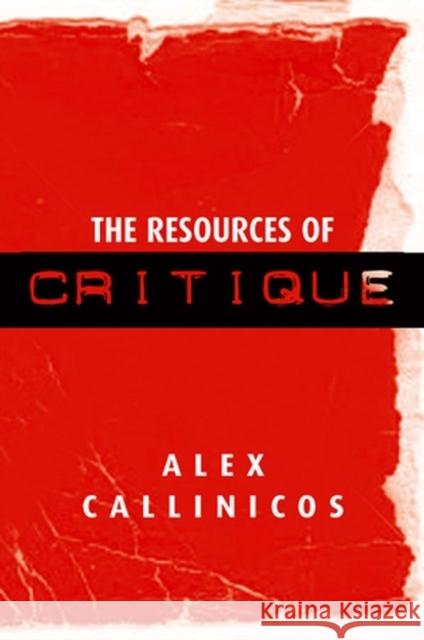 The Resources of Critique Alex Callinicos 9780745631608