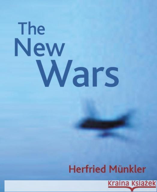 The New Wars Herfried Munkler 9780745633374 Polity Press