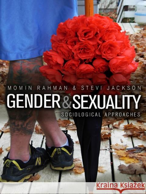 Gender and Sexuality : Sociological Approaches Momin Rahman Stevi Jackson  9780745633763 
