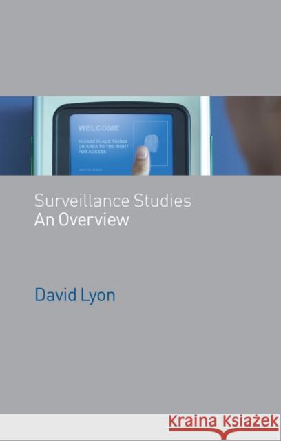 Surveillance Studies: An Overview Lyon, David 9780745635910