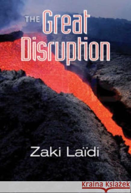 The Great Disruption Zaki Laidi Chris Turner 9780745636634