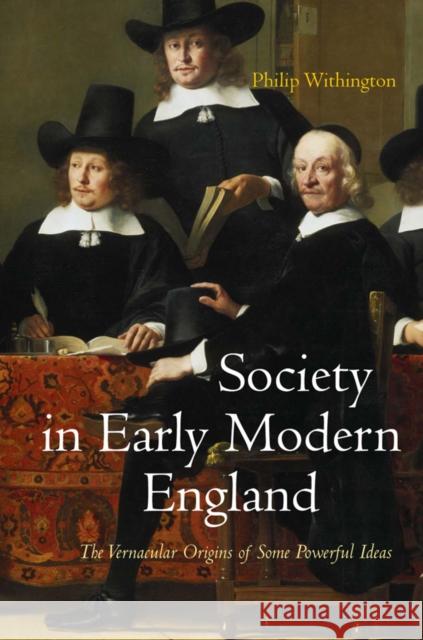 Society in Early Modern England Philip Withington   9780745641294 