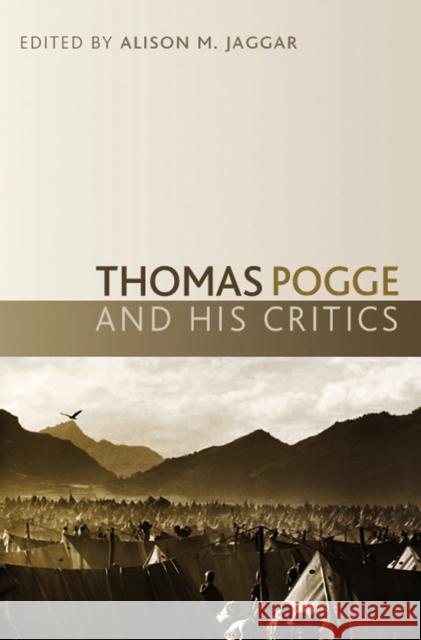 Thomas Pogge and His Critics Jaggar, Alison 9780745642581