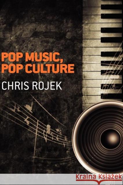Pop Music, Pop Culture Chris Rojek   9780745642635 