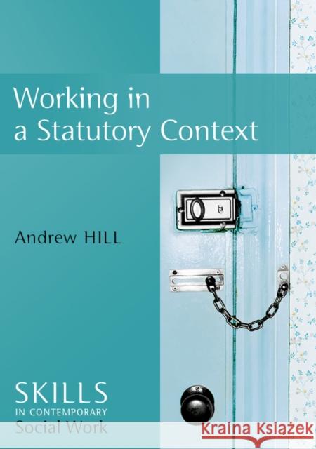 Working in Statutory Contexts Andrew Hill   9780745642697 