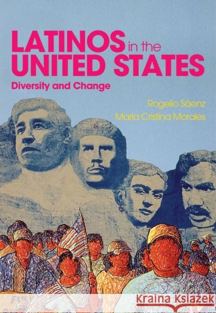 Latinos in the United States: Diversity and Change Sáenz, Rogelio; Morales, Maria Cristina 9780745642727