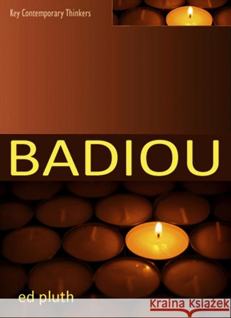 Badiou: A Philosophy of the New Pluth, Ed 9780745642789