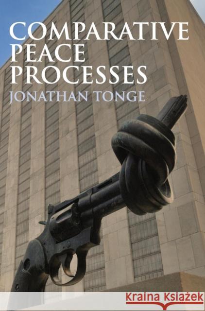 Comparative Peace Processes Tonge, Jonathan 9780745642895