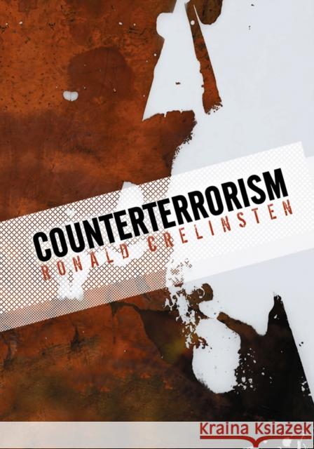 Counterterrorism  Crelinsten 9780745642949 0