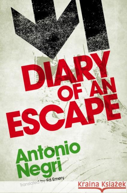 Diary of an Escape  Negri 9780745644257 BLACKWELL PUBLISHERS