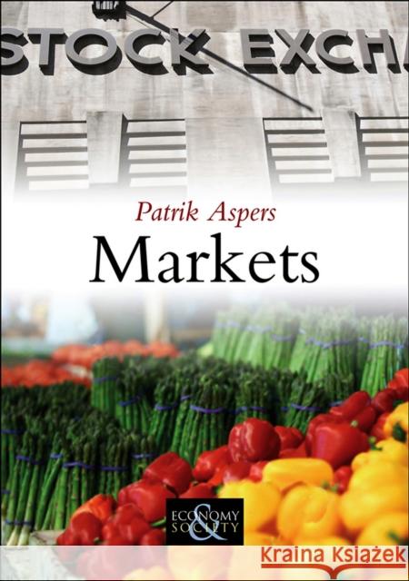 Markets Patrik Aspers   9780745645780