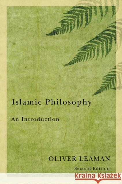 Islamic Philosophy Oliver Leaman 9780745645995 0
