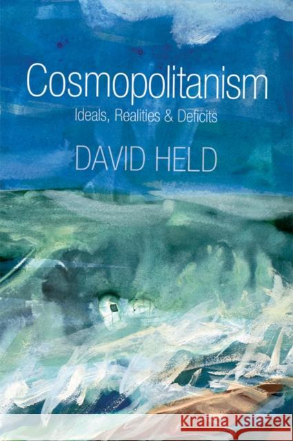 Cosmopolitanism: Ideals and Realities Held, David 9780745648354 