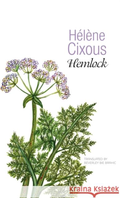 Hemlock: Old Women in Bloom Cixous, Hélène 9780745648675