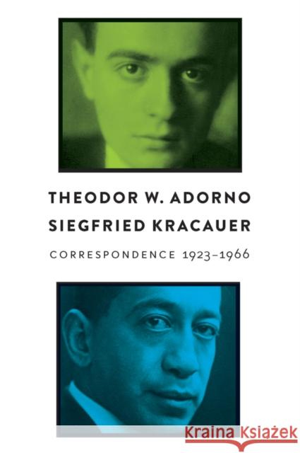 Correspondence: 1923 - 1966 Adorno, Theodor W. 9780745649238