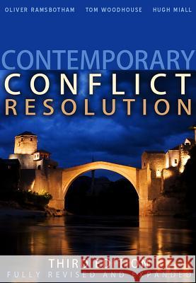 Contemporary Conflict Resolution Oliver Ramsbotham Tom Woodhouse Hugh Miall 9780745649733