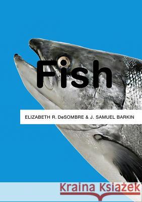 Fish Elizabeth DeSombre 9780745650203