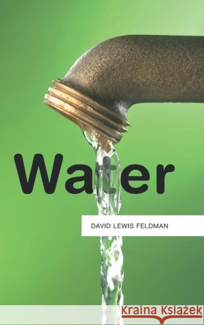 Water David Lewis Feldman   9780745650326 Polity Press