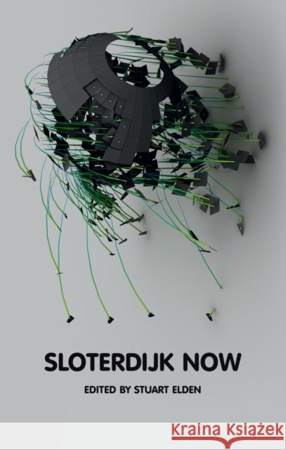 Sloterdijk Now Stuart Elden 9780745651361