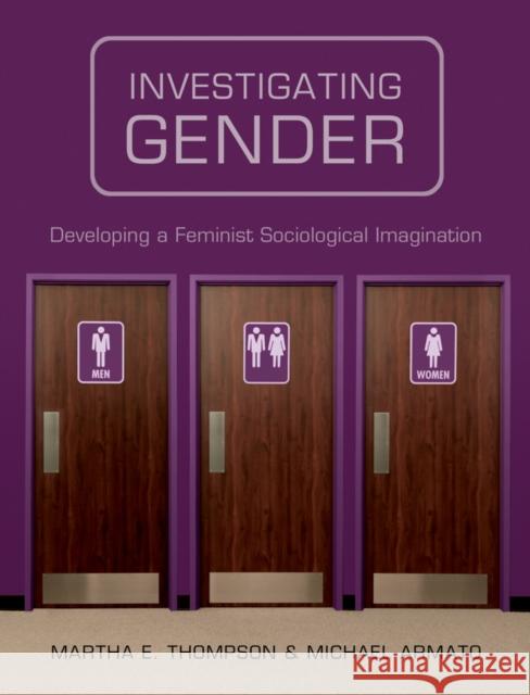 Investigating Gender Martha E. Thompson Michael Armato 9780745651859