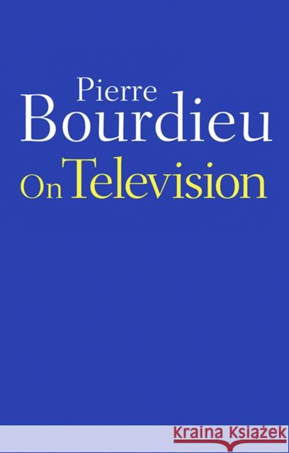 On Television  Bourdieu   9780745652160 