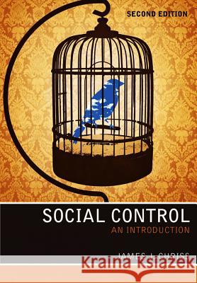 Social Control: An Introduction Chriss, James J. 9780745654386