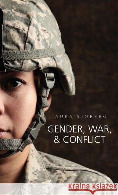 Gender, War, and Conflict Sjoberg, Laura 9780745660011 John Wiley & Sons