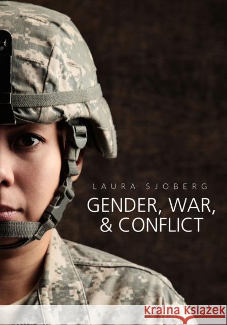 Gender, War, and Conflict Sjoberg, Laura 9780745660028