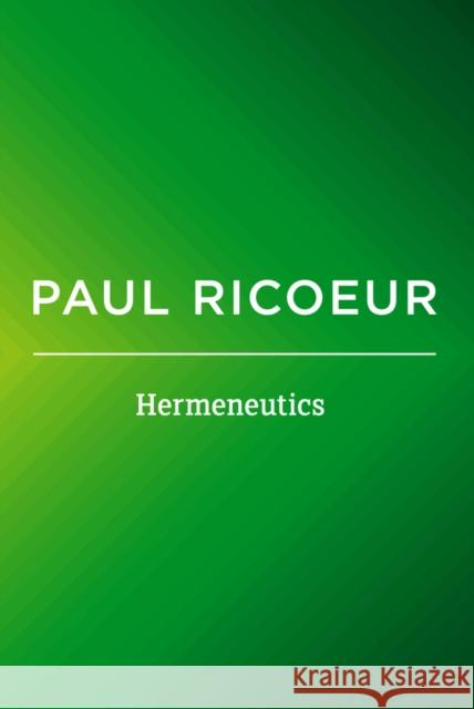 Hermeneutics: Writings and Lectures Ricoeur, Paul 9780745661223 John Wiley & Sons