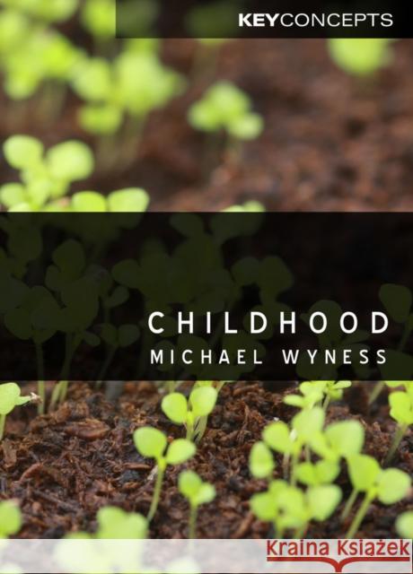 Childhood Wyness, M 9780745662343 John Wiley & Sons