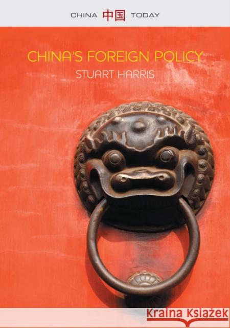 China's Foreign Policy Harris, Stuart 9780745662473