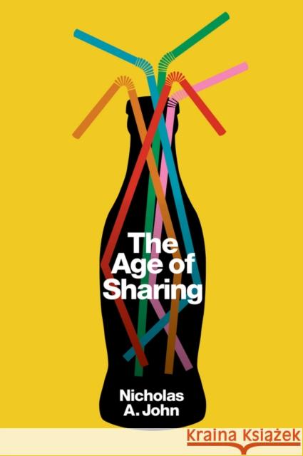 The Age of Sharing Nicholas A. John 9780745662510