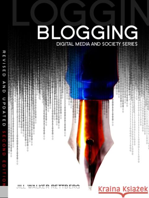 Blogging Walker Rettberg, Jill 9780745663647