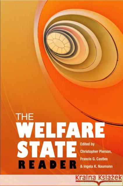 The Welfare State Reader Christopher Pierson Francis G. Castles Ingela K. Naumann 9780745663685 Polity Press