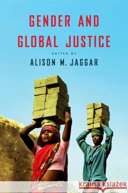 Gender and Global Justice Jaggar, Alison 9780745663777