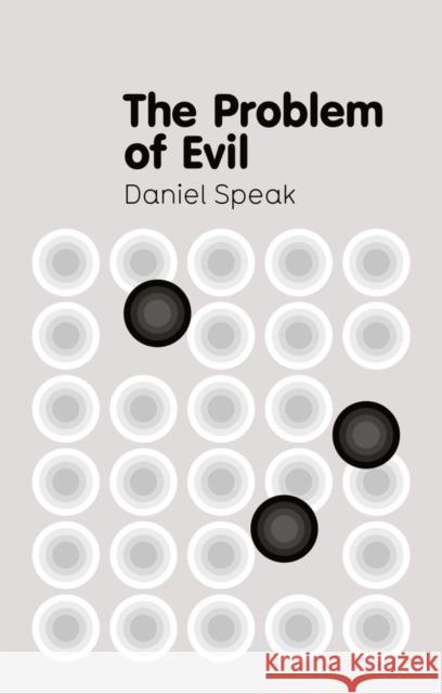 The Problem of Evil Speak, Daniel 9780745664064 John Wiley & Sons