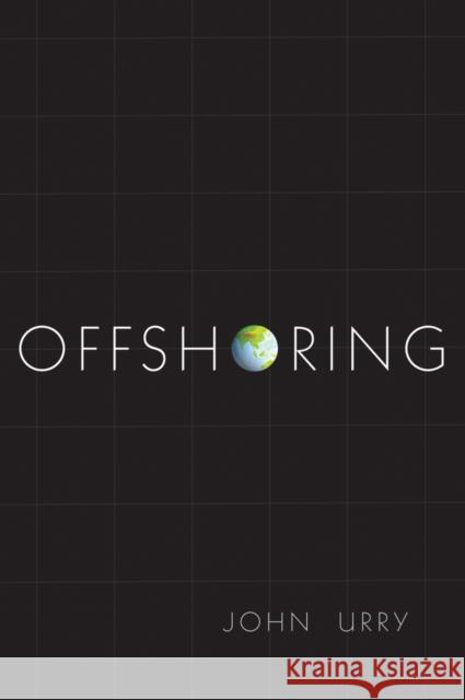 Offshoring Urry, John 9780745664866